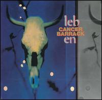 Leb En von Cancer Barrack