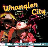 Wrangler City von Ruthie & the Wranglers