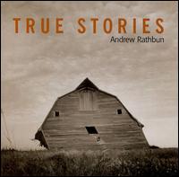 True Stories von Andrew Rathbun