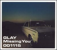 Missing You von Glay
