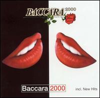Baccara 2000 von Baccara