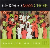 Calling on You: Live von Chicago Mass Choir