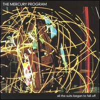 All the Suits Began to Fall Off von The Mercury Program