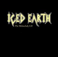 Melancholy von Iced Earth