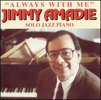 Always With Me von Jimmy Amadie