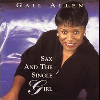 Sax and the Single Girl von Gail Allen