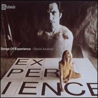 Songs of Experience von David Axelrod