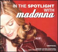 In the Spotlight with Madonna von Madonna