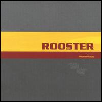 Momentous von Rooster