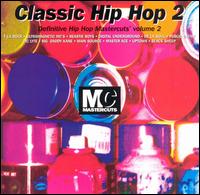 Classic Hip Hop Mastercuts, Vol. 2 von Various Artists
