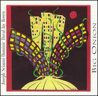 Big Onion von Joseph Scianni