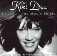 I've Got the Music in Me von Kiki Dee