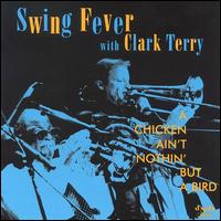 Chicken Ain't Nothin' But a Bird von The Swing Fever Big Band