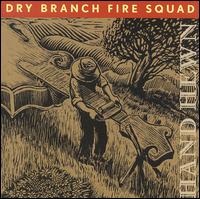 Hand Hewn von Dry Branch Fire Squad
