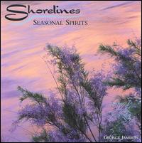 Shorelines: Seasonal Spirits von George Jamison