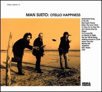Otello Happiness von Man Sueto