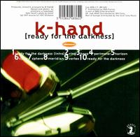 Ready for Darkness von K Hand