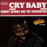 Cry Baby and 11 Other Hits von Garnet Mimms