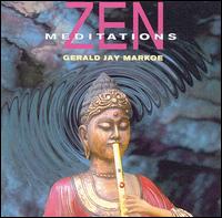 Zen Meditations von Gerald Jay Markoe