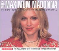 More Maximum Madonna von Madonna