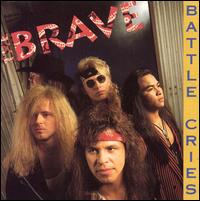 Battle Cries von The Brave