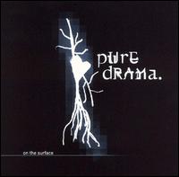 On the Surface von Pure Drama