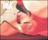 Milk von Garbage