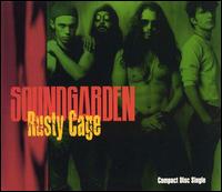 Rusty Cage von Soundgarden