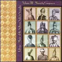 Lalezar: Music of the Sultans, Sufis & Seraglio, Vol. 3 - Minority Composers von Lalezar Ensemble