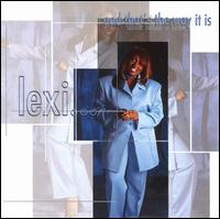 Lexi...And That's the Way It Is von Lexi