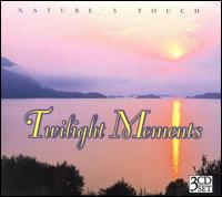 Nature's Touch: Twilight Moments von Nature's Touch