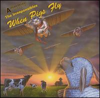 When Pigs Fly von The Irresponsibles