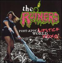 Postapocalipstick World von The Ruiners