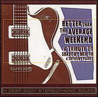 Better Than Average Weekend: A Tribute to Shadowy Men on a Shadowy Planet von Various Artists