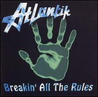 Breakin' All the Rules! von Atlantik