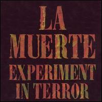 Experiment in Terror von La Muerte