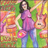 Chocolate Revenge von Voodoo Queens