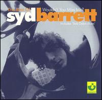 Wouldn't You Miss Me?: The Best of Syd Barrett von Syd Barrett