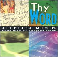 Alleluia Music: Thy Word von Alleluia Worship Band