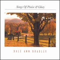 Songs of Praise and Glory von Dale Ann Bradley