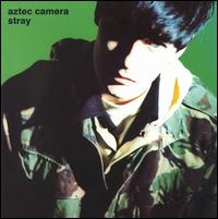 Stray von Aztec Camera
