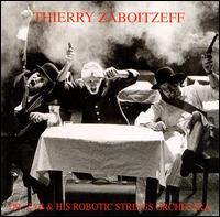 Dr. Zab & His Robotic Strings Orchestra von Thierry Zaboitzeff