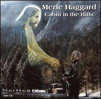 Cabin in the Hills von Merle Haggard