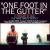 One Foot in the Gutter von Dave Bailey