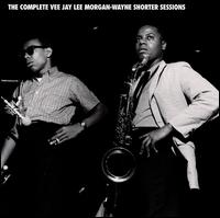 Complete Vee Jay Lee Morgan-Wayne Shorter Sessions von Lee Morgan