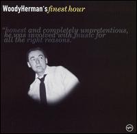 Woody Herman's Finest Hour von Woody Herman