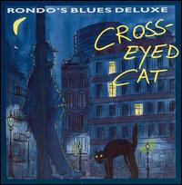 Cross-Eyed Cat von Rondo's Blues Deluxe