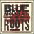 Roots von Blue Mountain