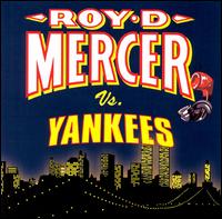 Roy D. Mercer Vs. Yankees von Roy D. Mercer