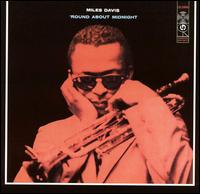 'Round About Midnight [Bonus Tracks] von Miles Davis